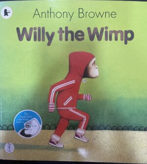 Willy the Wimp Anthony Browne
