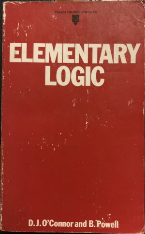 Elementary Logic DJ O'Connor B Powell