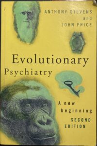 Evolutionary Psychiatry: A New Beginning