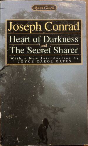 Heart of Darkness and The Secret Sharer Joseph Conrad