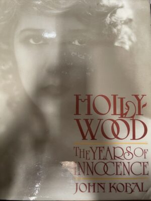 Hollywood The Years of Innocence John Kobal