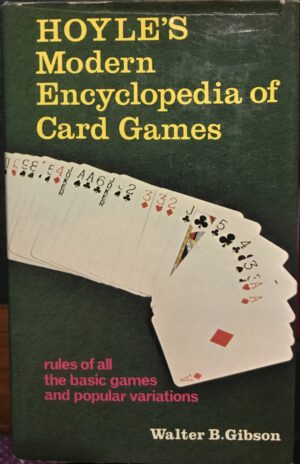 Hoyle's Modern Encyclopedia of Card Games Rules of All the Basic Games and Popular Variations Walter B Gibson