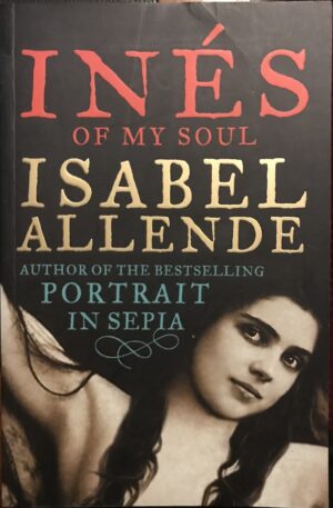 Ines of My Soul Isabel Allende