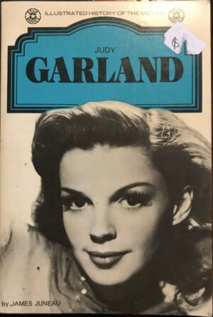 Judy Garland James Juneau Illustrated History of the Movies