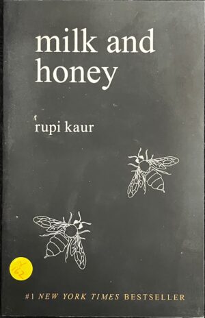 Milk and Honey By Rupi Kaur