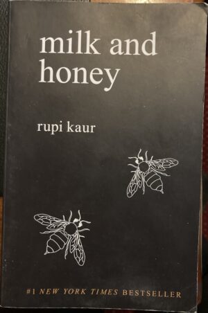 Milk and Honey Rupi Kaur
