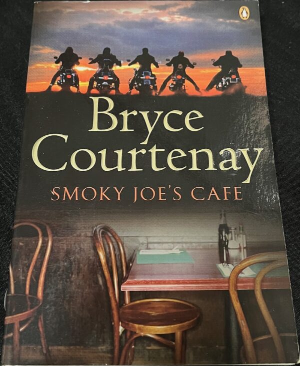 Smoky Joe's Cafe Bryce Courtenay