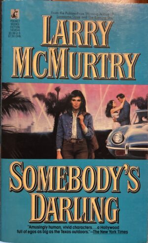 Somebody's Darling A Novel Larry McMurtry Houston
