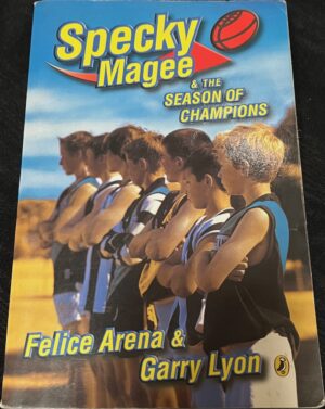 Specky Magee and the Season of Champions Felice Arena Garry Lyon Specky Magee
