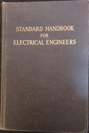 Standard Handbook for Electrical Engineers Archer E Knowlton (Editor)