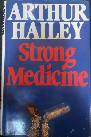 Strong Medicine Arthur Hailey