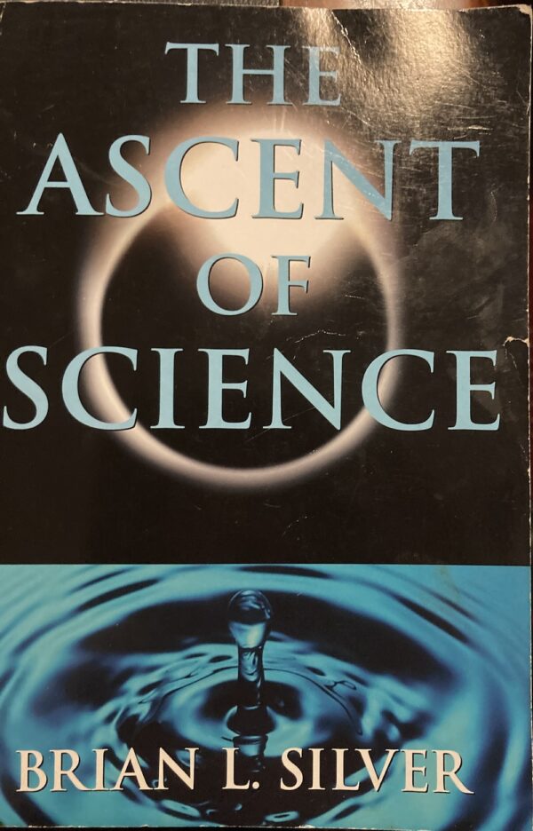 The Ascent of Science Brian L Silver