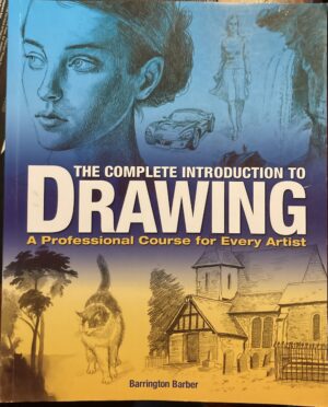 The Complete Introduction To Drawing Barrington Barber