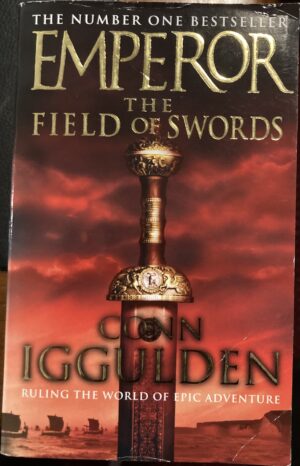 The Field Of Swords Conn Iggulden Emperor