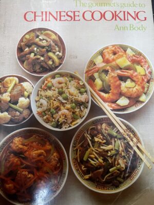 The Gourmet's Guide to Chinese Cooking Ann Body