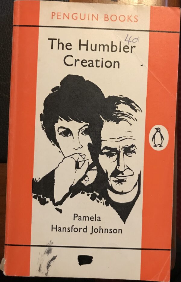 The Humbler Creation Pamela Hansford Johnson