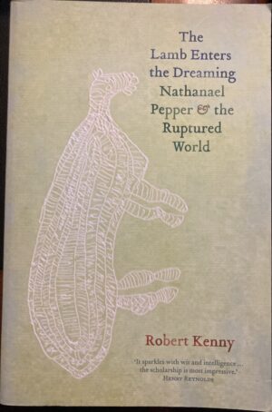 The Lamb Enters the Dreaming Nathanael Pepper & the Ruptured World Robert Kenny
