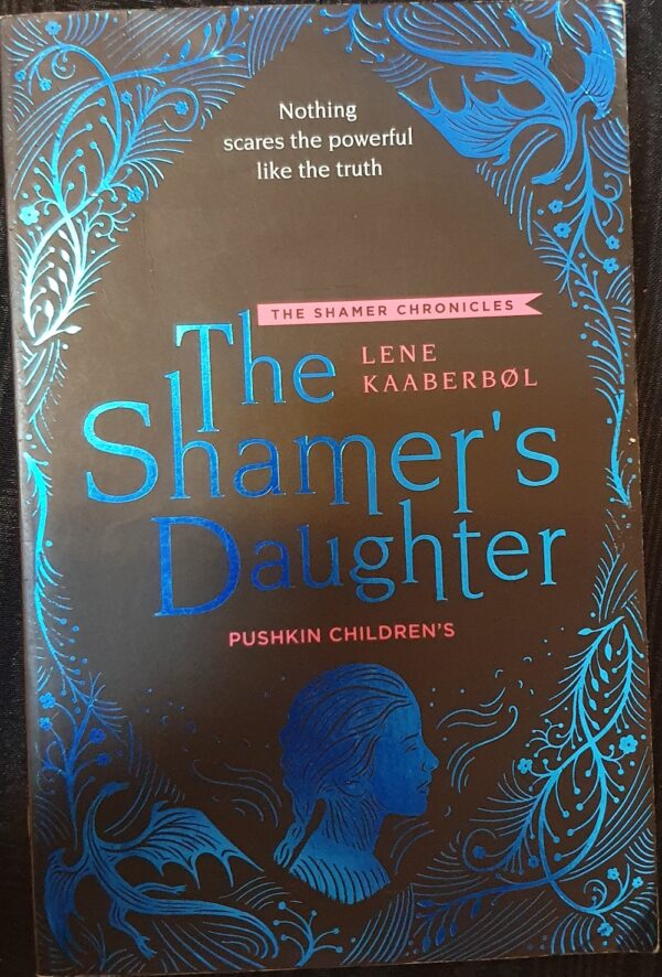 The Shamer's Daughter Lene Kaaberbol The Shamer Chronicles