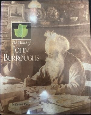 The World of John Burroughs Edward Kanze