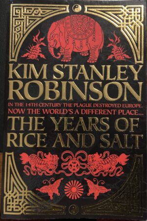 The Years of Rice and Salt Kim Stanley Robinson