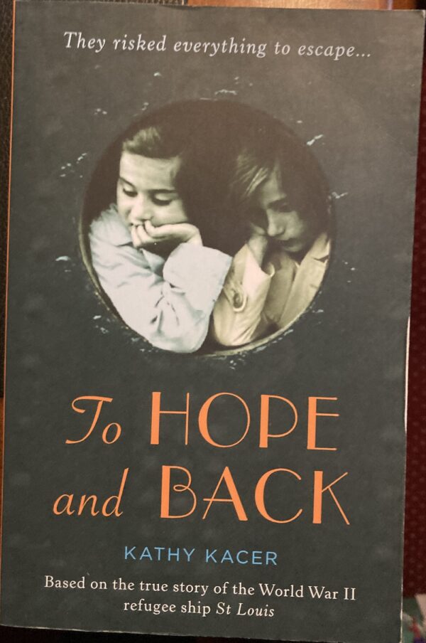 To Hope and Back Kathy Kacer Holocaust Remembrance