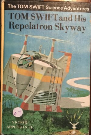 Tom Swift and his Repelatron Skyway Victor Appleton II Edward Moritz