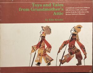 Toys and Tales from Grandmother’s Attic