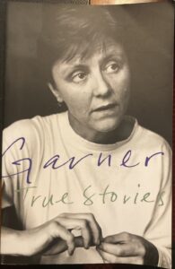 True Stories: Selected Non-fiction