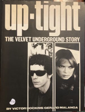 Uptight The Velvet Underground Story Victor Bockris Gerard Malanga