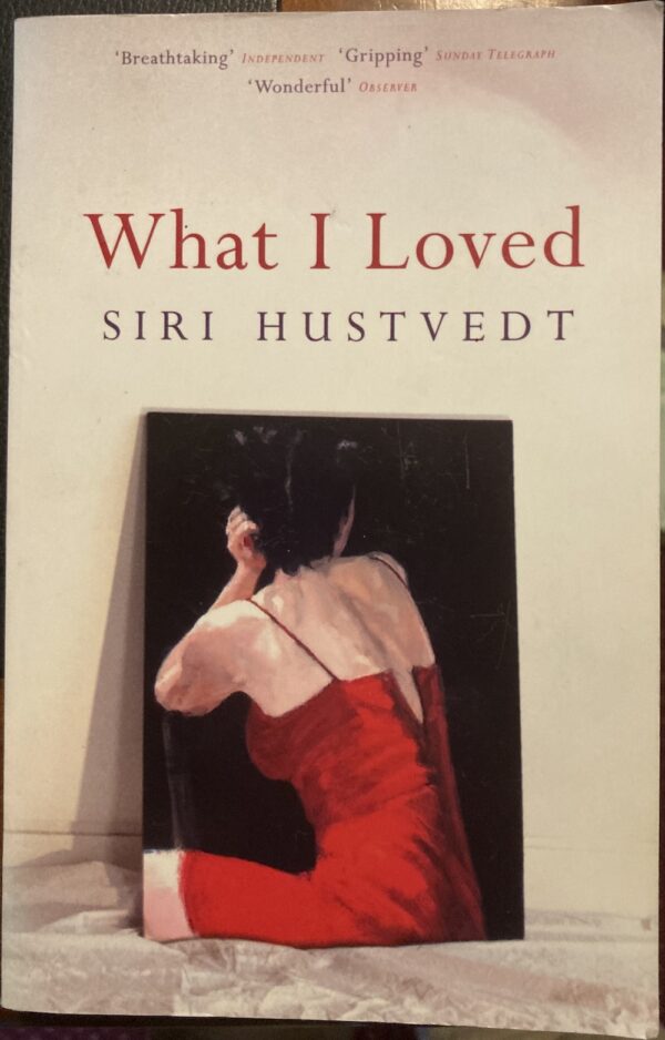 What I Loved Siri Hustvedt