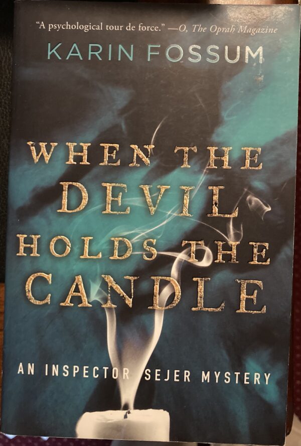 When the Devil Holds the Candle Karin Fossum Konrad Sejer