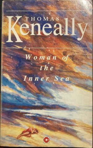 Woman of the Inner Sea Thomas Keneally