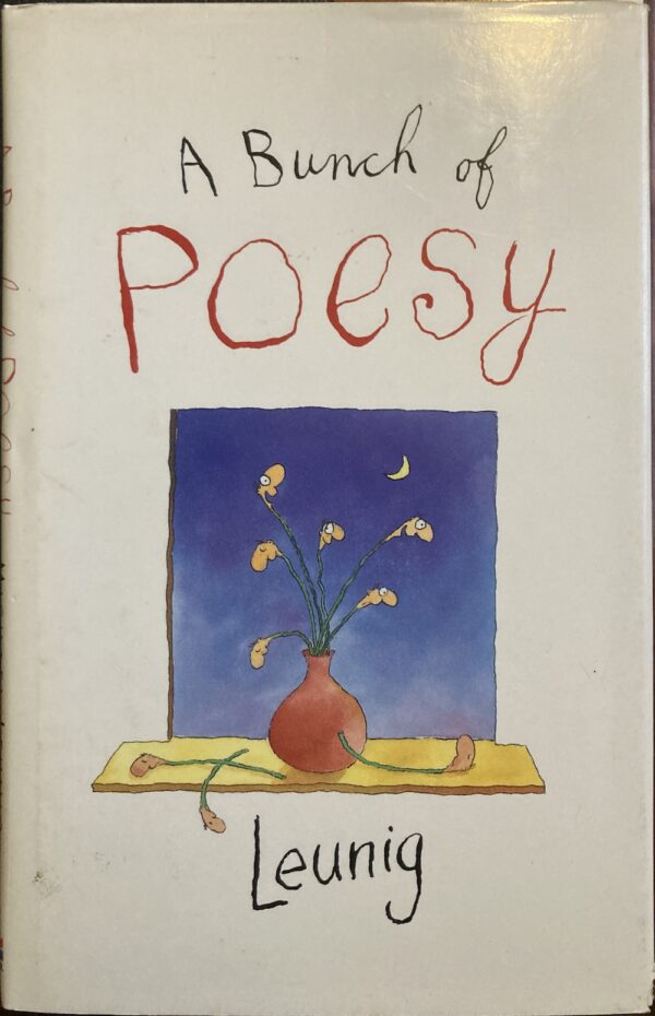 A Bunch of Poesy Michael Leunig