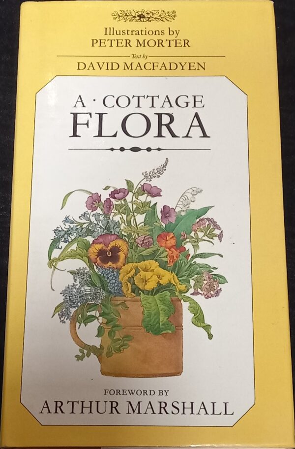 A Cottage Flora David MacFadyen Peter Morter