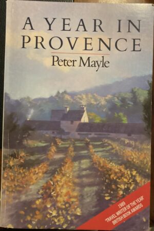 A Year in Provence Peter Mayle