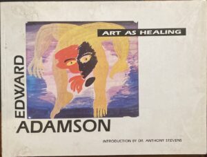 Art As Healing Edward Adamson