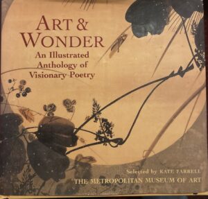 Art & Wonder An Illustrated Anthology of Visionary Poetry Kate Farrell (Editor)