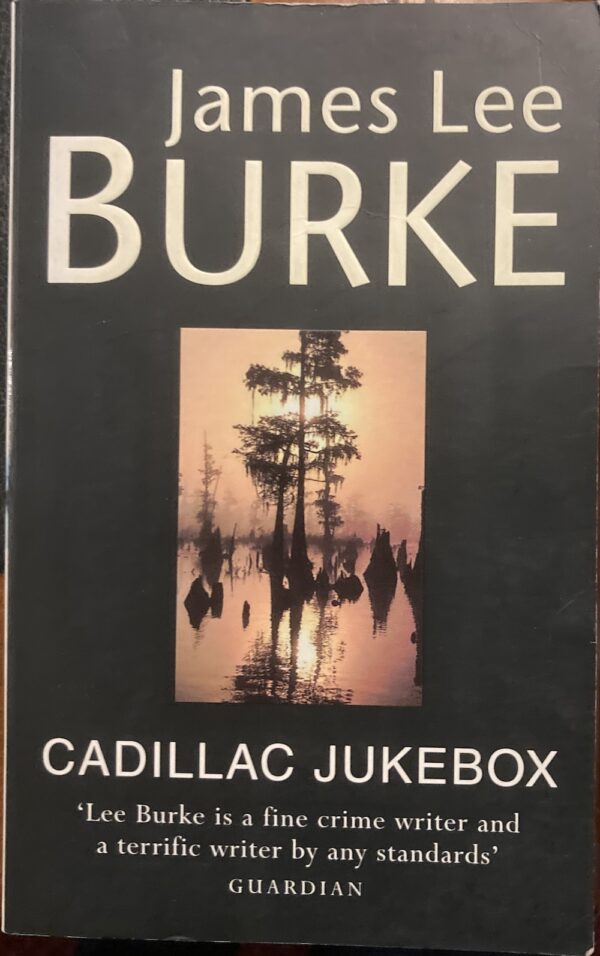 Cadillac Jukebox James Lee Burke Dave Robicheaux