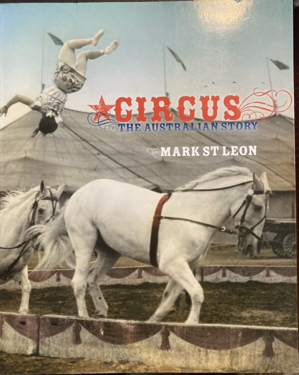 Circus The Australian Story Mark St Leon