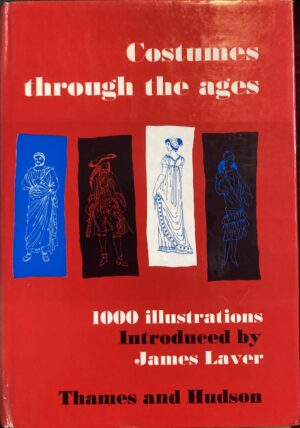 Costume Through the Ages James Laver