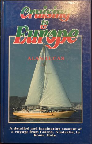 Cruising to Europe Alan Lucas