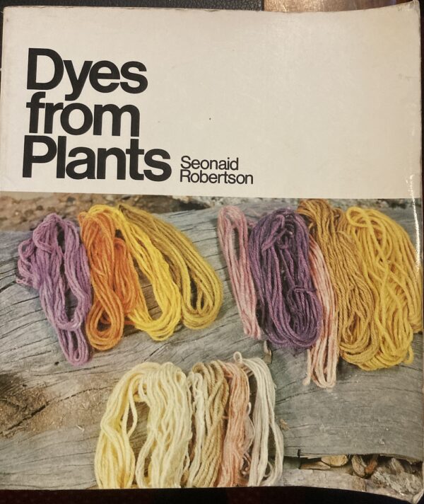 Dyes from Plants Seonaid M Robertson