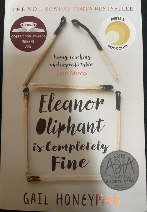 Eleanor Oliphant Is Completely Fine Gail Honeyman