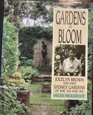 Gardens in Bloom Helen Proudfoot