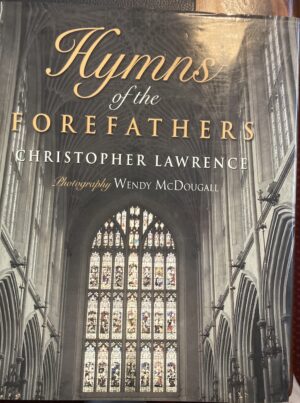 Hymns of the Forefathers Christopher Lawrence