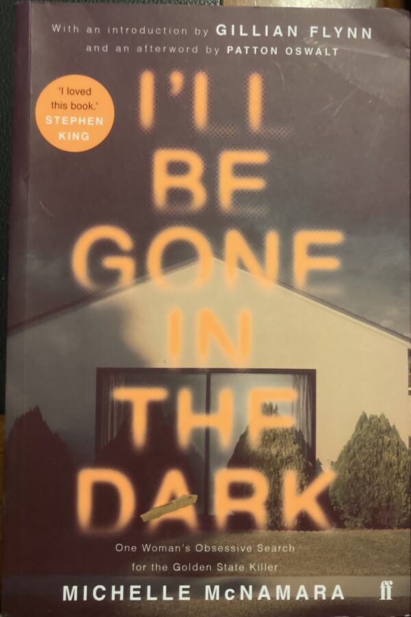 I'll Be Gone in the Dark Michelle McNamara