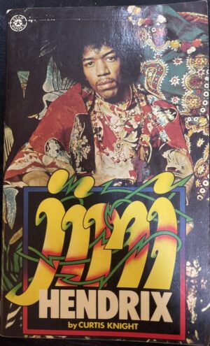 Jimi An Intimate Biography of Jimi Hendrix Curtis Knight