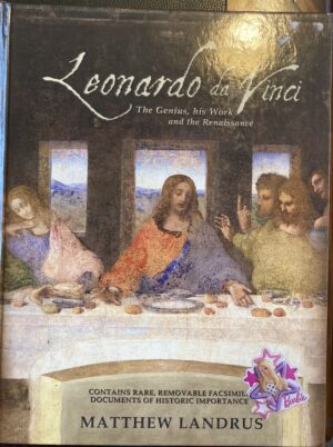 Leonardo da Vinci The Genius, His Work and the Renaissance Matthew Landrus