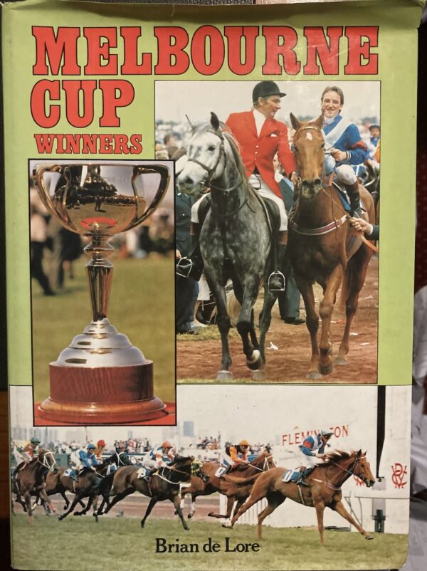 Melbourne Cup Winners Brian De Lore