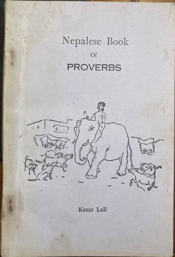 Nepalese Book of Proverbs Shashi M Shrestha Kesar Lall